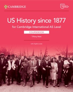 Front cover_Cambridge International AS Level US History since 1877 Coursebook with Digital Access (2 Years)