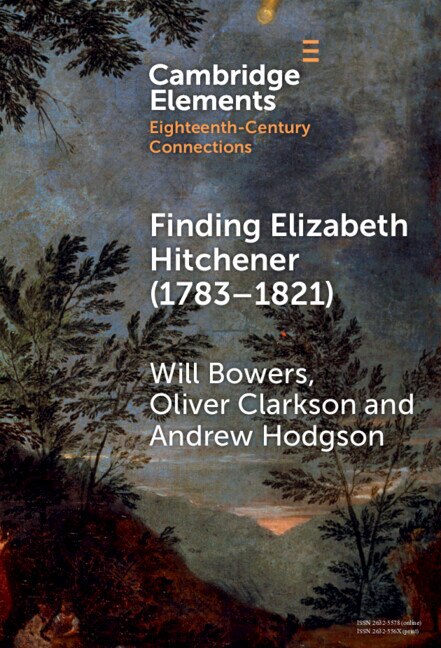 Front cover_Finding Elizabeth Hitchener (1783&ndash;1821)
