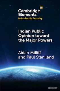 Front cover_Indian Public Opinion toward the Major Powers