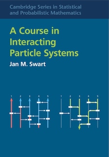 Couverture_A Course in Interacting Particle Systems