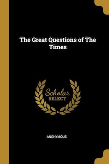 Front cover_The Great Questions of The Times