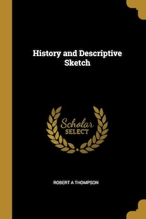 Couverture_History and Descriptive Sketch