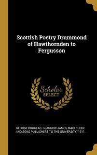 Front cover_Scottish Poetry Drummond of Hawthornden to Fergusson