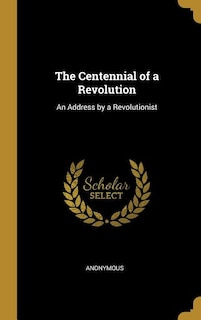 Front cover_The Centennial of a Revolution