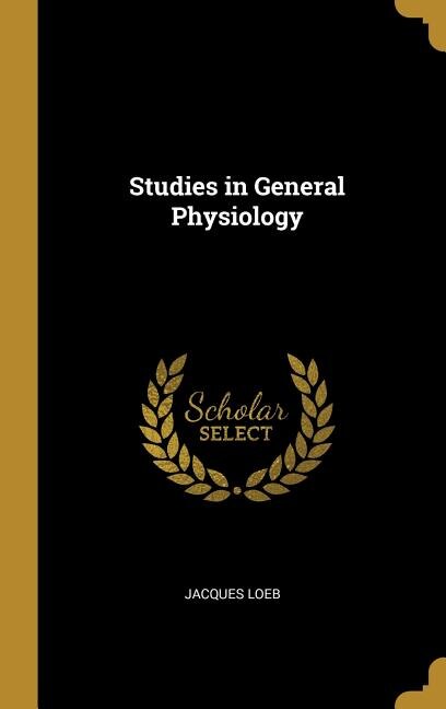 Couverture_Studies in General Physiology