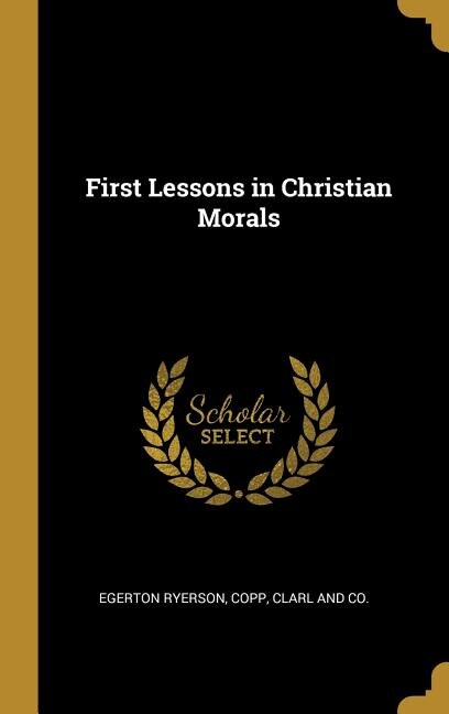 Couverture_First Lessons in Christian Morals