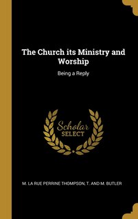 Front cover_The Church its Ministry and Worship