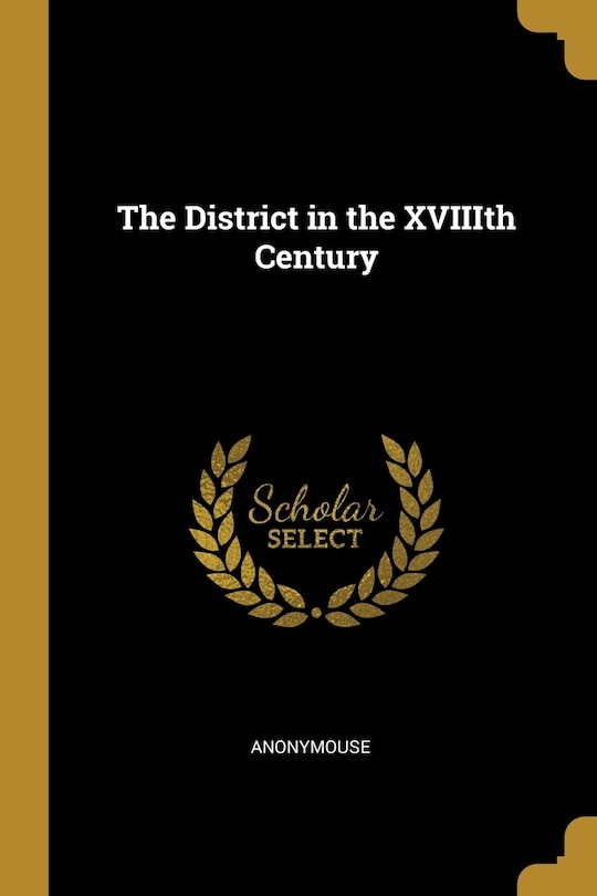 Couverture_The District in the XVIIIth Century