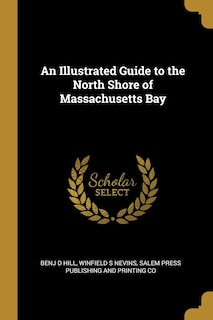 Front cover_An Illustrated Guide to the North Shore of Massachusetts Bay