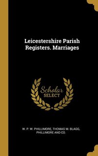 Front cover_Leicestershire Parish Registers. Marriages