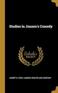 Studies in Jonson's Comedy