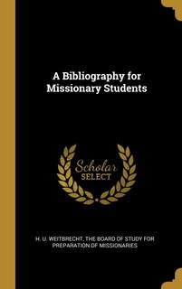 Front cover_A Bibliography for Missionary Students