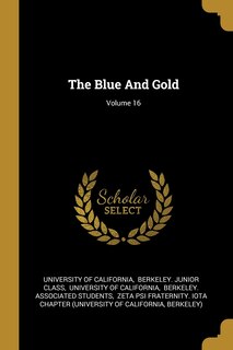 Front cover_The Blue And Gold; Volume 16