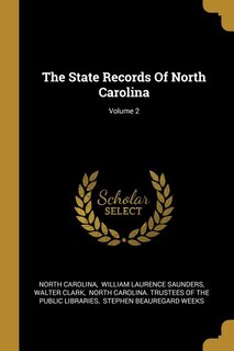 Front cover_The State Records Of North Carolina; Volume 2