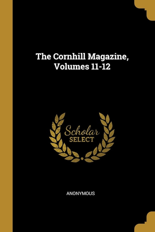 Front cover_The Cornhill Magazine, Volumes 11-12