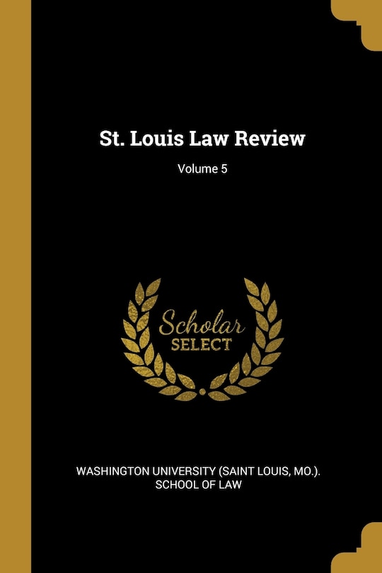 Couverture_St. Louis Law Review; Volume 5