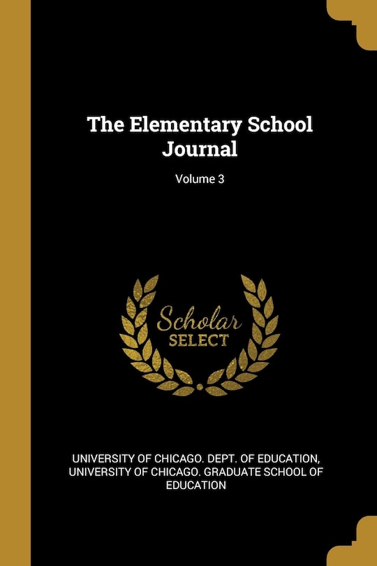 Couverture_The Elementary School Journal; Volume 3