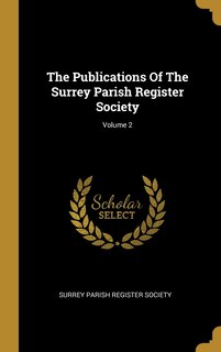 Front cover_The Publications Of The Surrey Parish Register Society; Volume 2