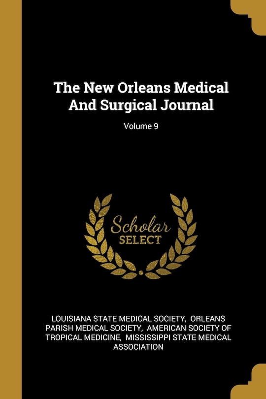 Couverture_The New Orleans Medical And Surgical Journal; Volume 9