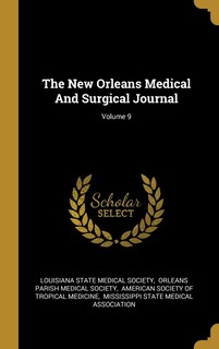 Couverture_The New Orleans Medical And Surgical Journal; Volume 9