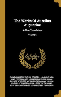 Couverture_The Works Of Aurelius Augustine