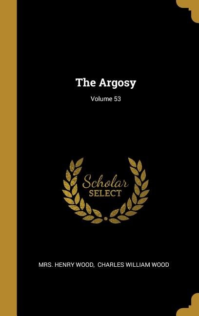 Front cover_The Argosy; Volume 53