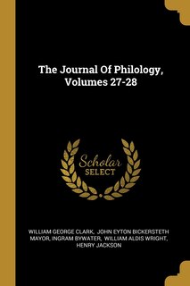 Front cover_The Journal Of Philology, Volumes 27-28