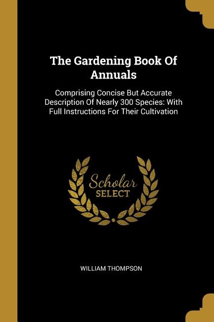 Front cover_The Gardening Book Of Annuals