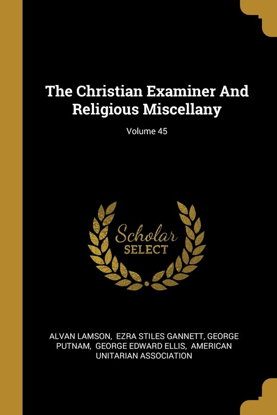 Front cover_The Christian Examiner And Religious Miscellany; Volume 45
