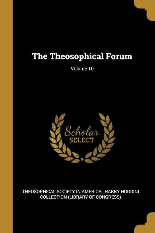 Front cover_The Theosophical Forum; Volume 10
