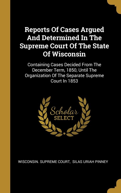 Front cover_Reports Of Cases Argued And Determined In The Supreme Court Of The State Of Wisconsin