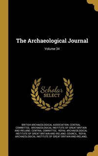 Couverture_The Archaeological Journal; Volume 34