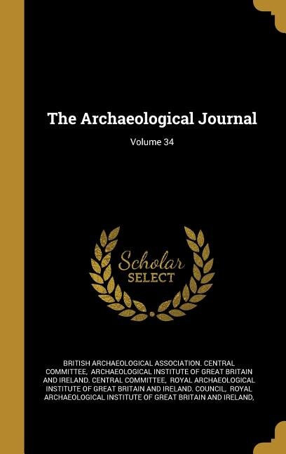 Couverture_The Archaeological Journal; Volume 34