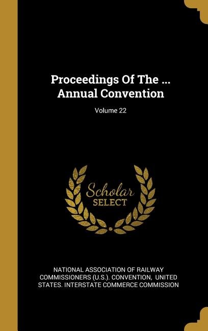 Front cover_Proceedings Of The ... Annual Convention; Volume 22