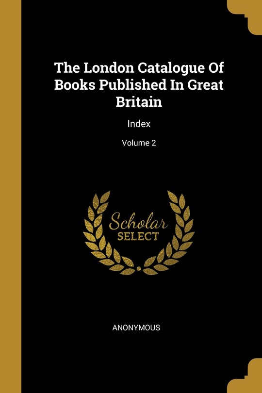 Front cover_The London Catalogue Of Books Published In Great Britain
