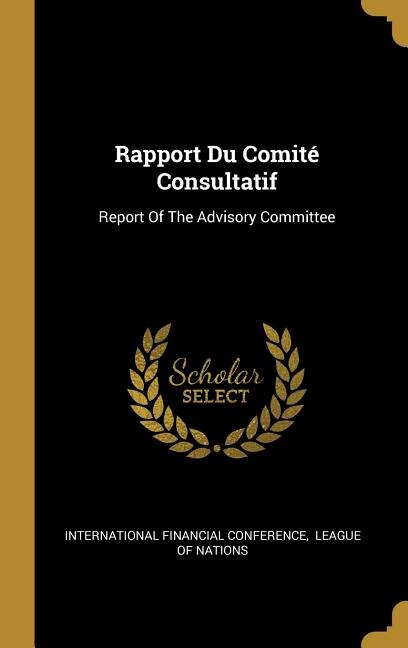Rapport Du Comité Consultatif: Report Of The Advisory Committee
