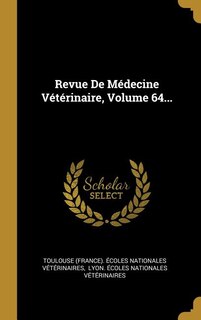 Front cover_Revue De Médecine Vétérinaire, Volume 64...