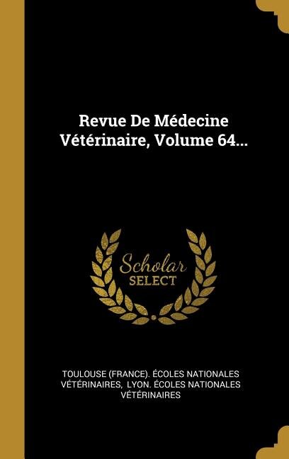 Front cover_Revue De Médecine Vétérinaire, Volume 64...