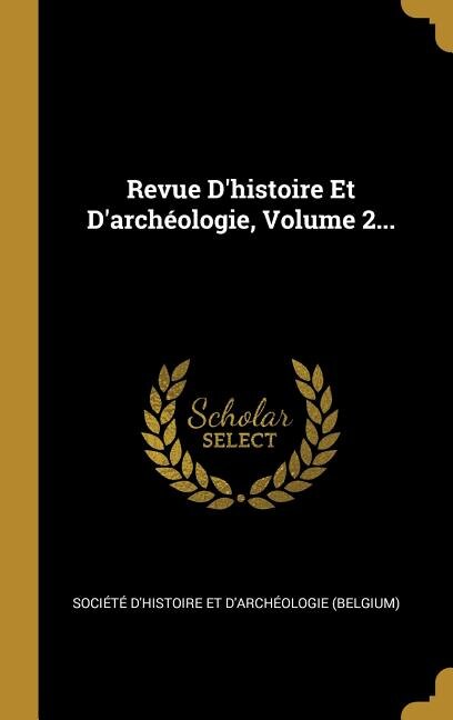 Front cover_Revue D'histoire Et D'archéologie, Volume 2...