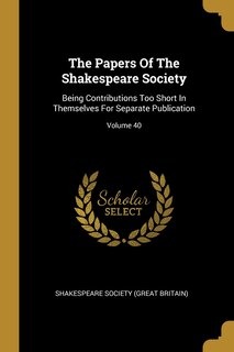 Front cover_The Papers Of The Shakespeare Society