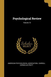 Front cover_Psychological Review; Volume 13