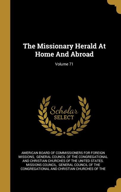 Front cover_The Missionary Herald At Home And Abroad; Volume 71
