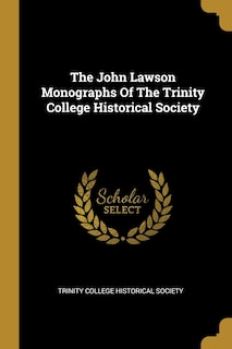 Couverture_The John Lawson Monographs Of The Trinity College Historical Society