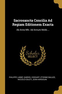 Front cover_Sacrosancta Concilia Ad Regiam Editionem Exacta