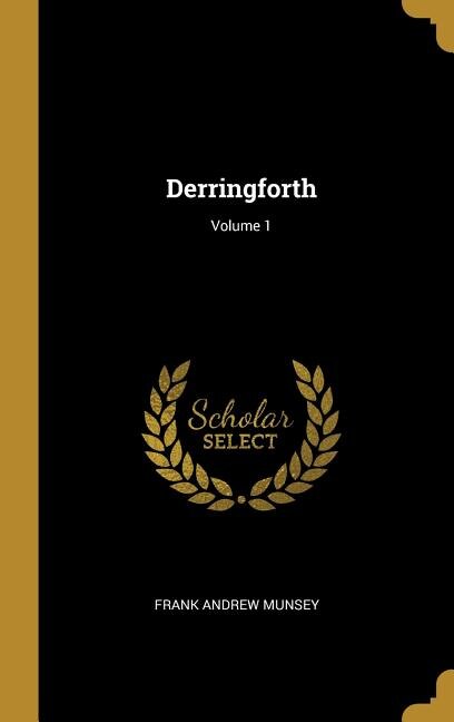Front cover_Derringforth; Volume 1