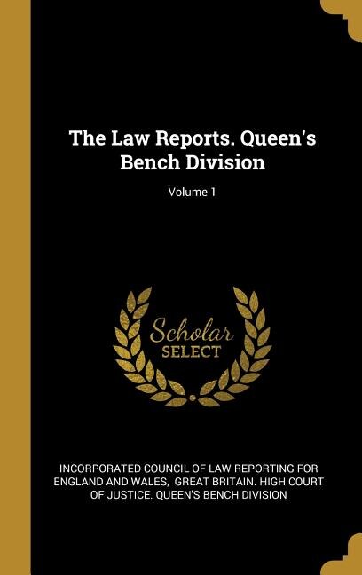 The Law Reports. Queen's Bench Division; Volume 1