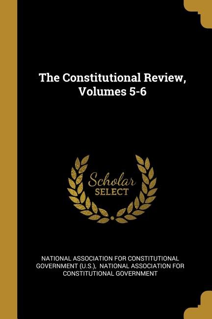 Couverture_The Constitutional Review, Volumes 5-6