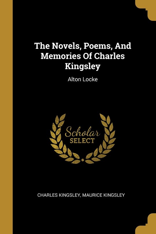 Front cover_The Novels, Poems, And Memories Of Charles Kingsley