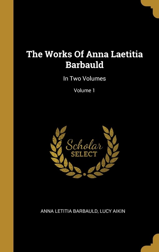 Front cover_The Works Of Anna Laetitia Barbauld