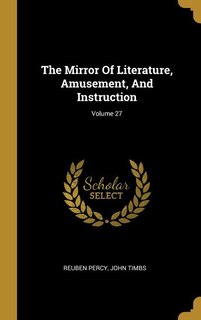 Front cover_The Mirror Of Literature, Amusement, And Instruction; Volume 27